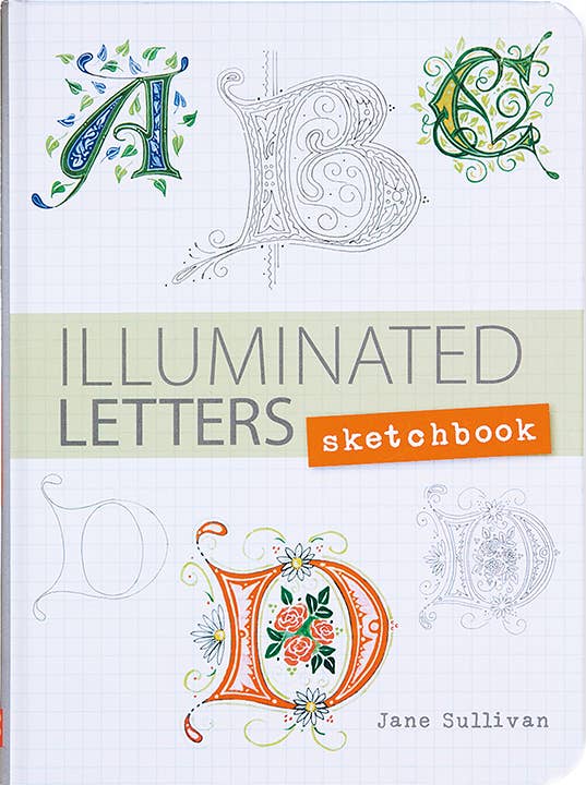 illuminated letters book, medieval art workbook, calligraphy and illumination guide, fantasy art sketchbook, illuminated lettering tutorial, Celtic knotwork drawing, illuminated alphabet practice, Jane Sullivan art book, medieval calligraphy for beginners, illuminated letter journal, how to draw illuminated letters, fantasy calligraphy book