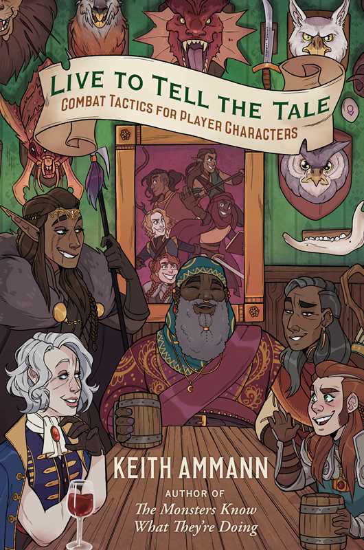 Live to Tell the Tale book, Keith Ammann D&D tactics, Dungeons & Dragons player strategies, 5E combat tactics guide, D&D fifth edition tips, RPG combat roles, player survival tactics, advantage and disadvantage D&D, how to run away D&D