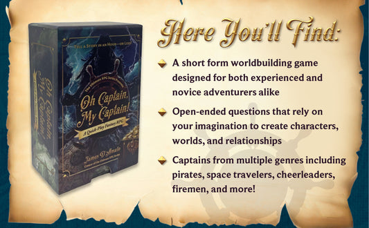 Oh Captain My Captain game, Ultimate RPG card game, James D’Amato storytelling game, short form RPG, beginner friendly roleplaying game, quick worldbuilding card game, narrative card game for adults, 30-minute RPG game, open-ended question RPG, heroism themed storytelling game