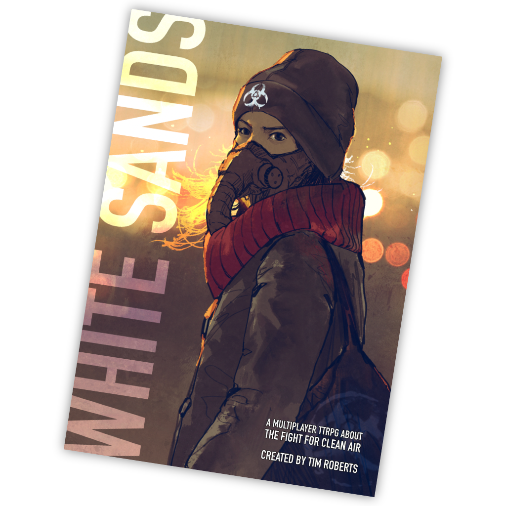 White Sands TTRPG, Critical Kit Ltd RPG, dystopian tabletop roleplaying game, narrative-driven TTRPG, rules-lite TTRPG 2024, eco-punk RPG, Be Like a Crow creator, TTRPG clean air rebellion, activist RPG game, dystopia roleplaying softcover, White Sands RPG book