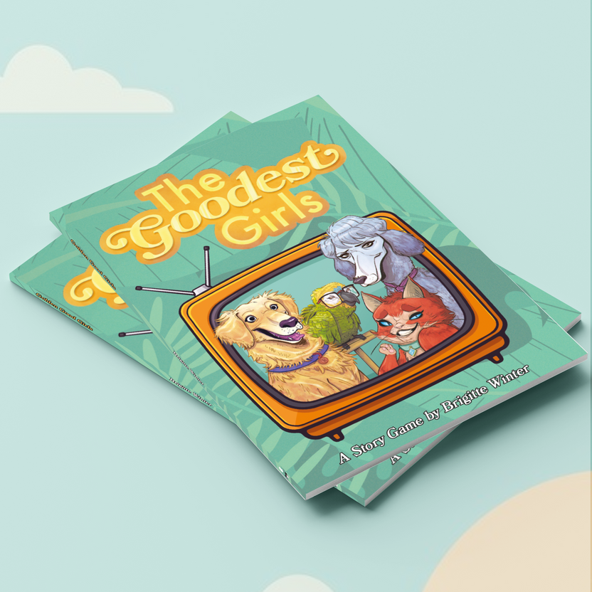The Goodest Girls | Stand-Alone TTRPG