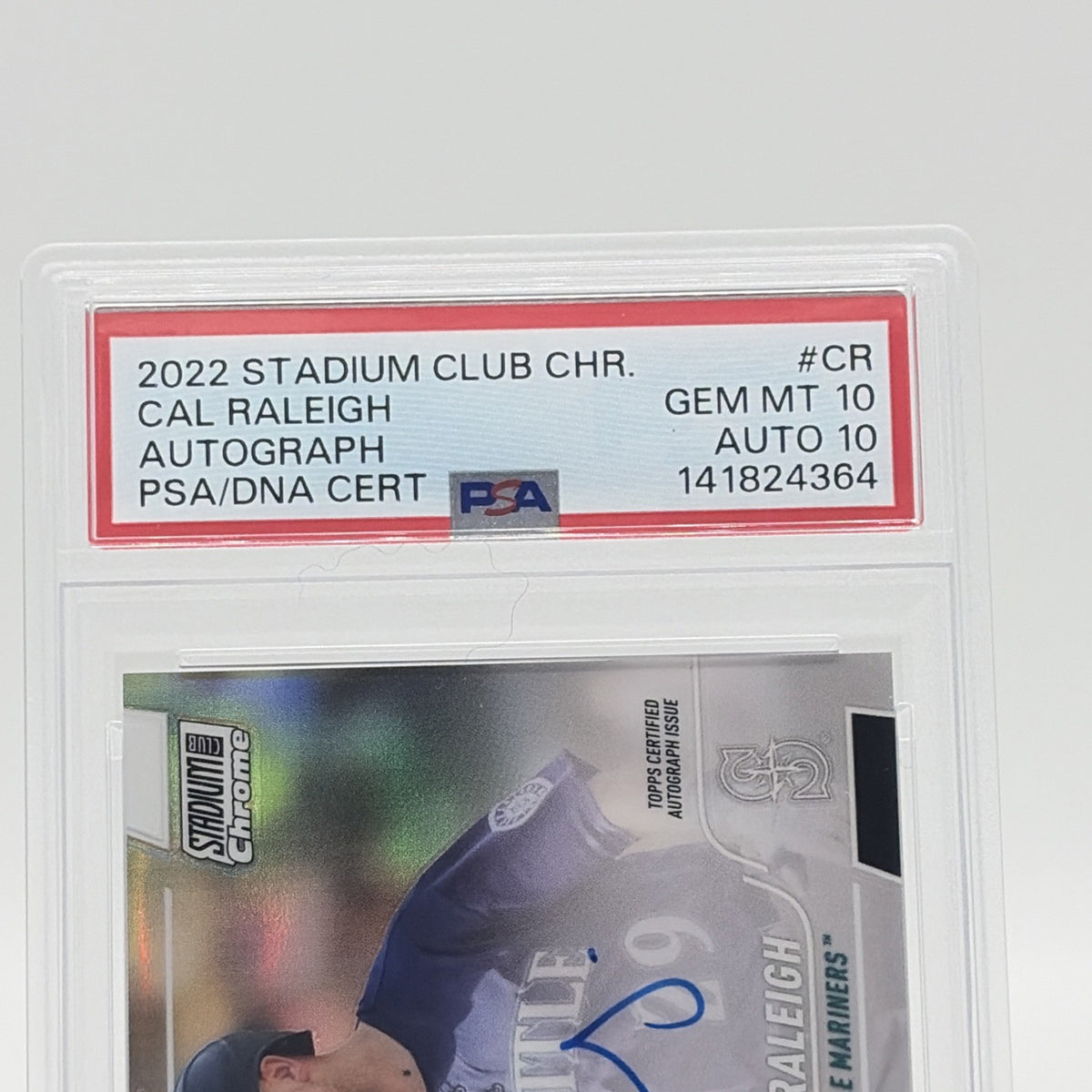 Close-up of the PSA Gem Mint 10 and Auto 10 certification label for a 2022 Topps Stadium Club Chrome Cal Raleigh rookie autograph card.