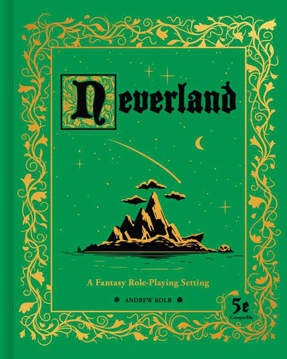 Neverland: A Fantasy Role-Playing Game, by Andrew  Kolb