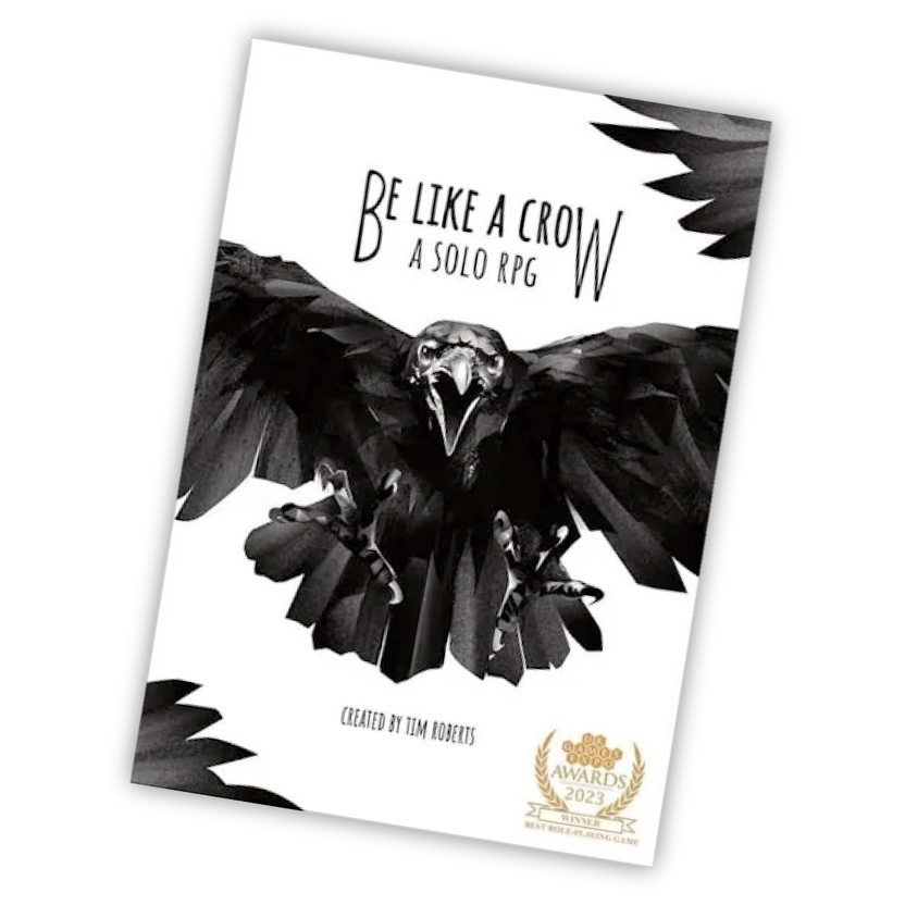Be Like a Crow TTRPG, solo bird RPG game, corvid roleplaying game, crow solo journaling RPG, Be Like a Crow rulebook, raven magpie RPG, two-player crow RPG, bird-themed TTRPG, Tower of London RPG setting, unique solo tabletop RPG