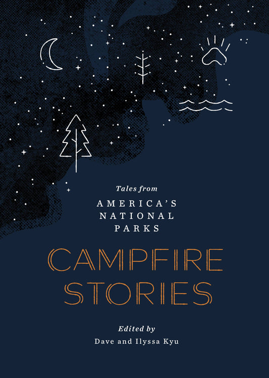 campfire stories national parks, stories from america’s national parks, national park storytelling book, john muir national park stories, indigenous park folklore, historical park tales, dave and ilyssa kyu campfire stories, outdoor reading anthology, nature essays and folklore, pioneer diaries national parks, storytelling in the wild, national park rangers stories, wilderness stories collection, national park campfire book, america’s public lands literature