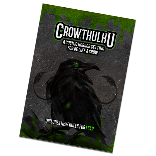 Crowthulhu solo RPG expansion, cosmic horror TTRPG setting, Be Like a Crow Crowthulhu, Lovecraft-inspired solo RPG, horror tabletop RPG zine, FEAR mechanic solo RPG, crow-themed horror adventure, indie TTRPG zine A5, solo roleplaying horror prompts, cosmic horror RPG supplement