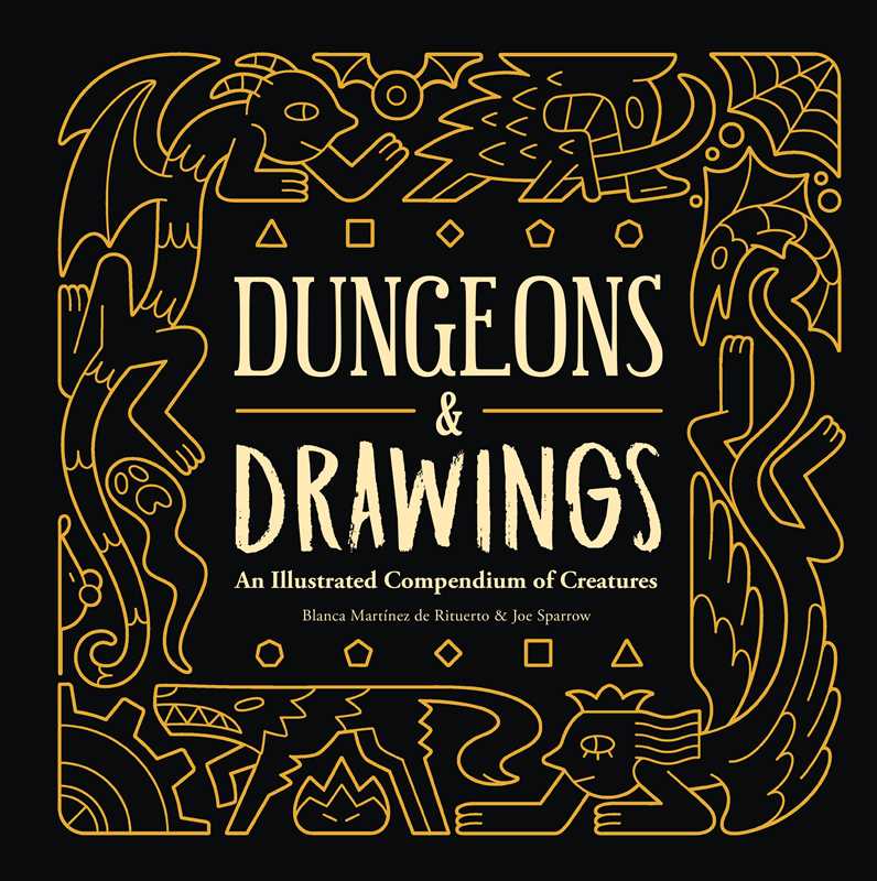 Dungeons and Drawings book, illustrated D&D bestiary, fantasy creature compendium, monster manual for beginners, Dungeons & Dragons monster guide, Blanca Martínez de Rituerto, Joe Sparrow illustrator, folklore-inspired RPG monsters, D&D art book, tabletop creature reference