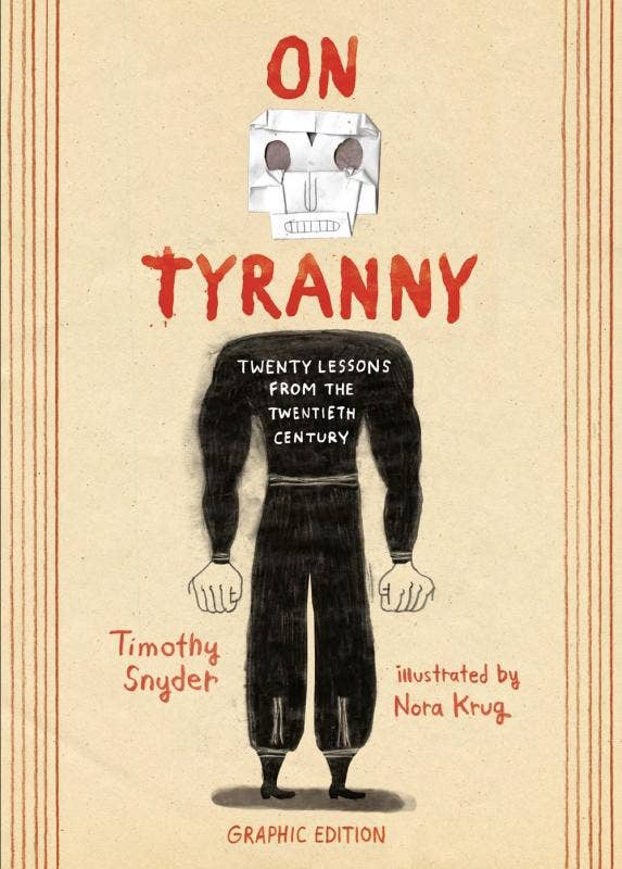 On Tyranny graphic edition, Timothy Snyder graphic adaptation, anti-authoritarian graphic novel, democracy and resistance book, Microcosm Publishing political books, collage style graphic nonfiction, civic responsibility illustrated book, how to fight fascism guide, accessible political theory comic, Rogue & Rye book collection.