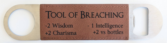 Tool of Breaching - RPG Inspired Vegan Leather Bottle Opener